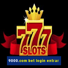 9000.com bet login entrar